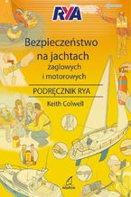 Bezpieczeństwo na jachtach żaglowych i motorowych