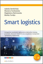 Okładka - Smart logistics - Izabela Dembińska, Blanka Tundys, Marzena Frankowska, Magdalena Malinowska