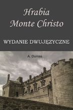 Okładka - Hrabia Monte Christo. Wydanie dwujęzyczne z gratisami - Aleksander Dumas