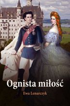 Okładka - Ognista miłość - Ewa Lenarczyk