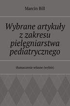 Wybrane artykuły z zakresu pielęgniarstwa pediatrycznego