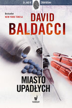 Okładka - Amos Decker (#4). Miasto upadłych - David Baldacci