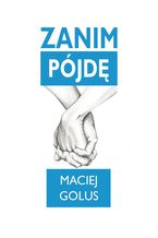 Zanim pójdę