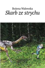 Okładka - Skarb ze strychu - Bożena Walewska