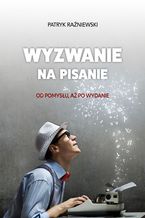 Okładka - Wyzwanie na pisanie - Patryk Raźniewski