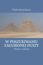 W poszukiwaniu zagubionej duszy