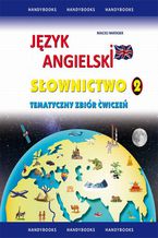 Okładka - Język angielski Słownictwo Tematyczny zbiór ćwiczeń 2 - Maciej Matasek