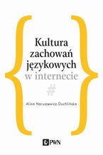 Kultura zachowań językowych w internecie