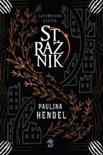 Okładka - Strażnik - Paulina Hendel