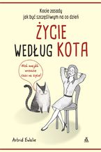 Okładka - Życie według kota - Astrid Eulalie