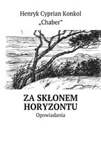 Okładka - Za skłonem horyzontu - Henryk Konkol