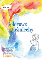 Okładka - Kolorowe uśmiechy - Krystyna Hammele, Małgorzata Kaczmarek