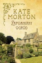Okładka - Zapomniany ogród - Kate Morton
