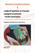 Okadka ksiki L'adjectif pithète en franais, espagnol et polonais - tude contrastive