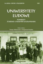 Okładka - Uniwersytety ludowe. Pomiędzy starymi a nowymi wyzwaniami Tom 5 - Tomasz Maliszewski, Małgorzata Rosalska