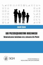 Okładka - Ład przedsiębiorstwa rodzinnego. Doświadczenia światowe oraz zalecenia dla Polski - Jacek Lipiec