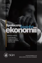 Okładka - Społeczny kontekst ekonomii - Małgorzata Zaleska, Jacek Szlachta, Katarzyna Żukrowska, Rafał Towalski