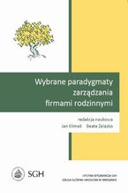 Wybrane paradygmaty zarządzania firmami rodzinnymi