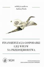 Finansjeryzacja gospodarki i jej wpływ na przedsiębiorstwa