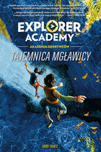 Okadka ksiki Explorer Academy: Akademia odkrywcw. Tajemnica mgawicy