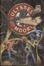 Okadka ksiki Ulysses Moore. (Tom 3). Dom Luster