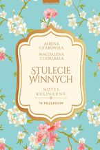 Okładka - Stulecie Winnych. Notes kulinarny - Ałbena Grabowska