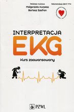 Okładka - Interpretacja EKG. Kurs zaawansowany - Bartosz Szafran, Małgorzata Kurpesa