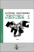 Okładka - Jestem i - Andrzej Wasilewski