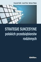 Strategie sukcesyjne polskich przedsibiorstw rodzinnych