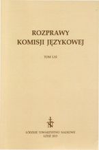 Okładka - Rozprawy Komisji Językowej ŁTN t. LXI - Praca zbiorowa