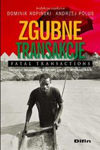 Zgubne transakcje. Fatal transactions. Surowce mineralne a rozwój państw afrykańskich