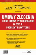 Okładka - Umowy zlecenia i inne umowy cywilnoprawne w 2017 r. Problemy praktyczne - Infor Pl