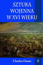 Okładka - Sztuka wojenna w średniowieczu Tom 2 - Charles Oman