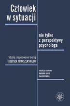 Człowiek w sytuacji nie tylko z perspektywy psychologa