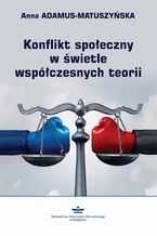 Konflikt społeczny w świetle współczesnych teorii