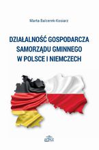 Okadka ksiki Dziaalno gospodarcza samorzdu gminnego w Polsce i Niemczech