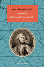 Okładka - Podróże króla Madagaskaru - Jean-Christophe Rufin