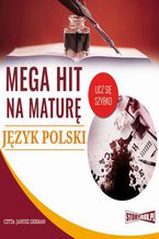 Okadka ksiki Mega hit na matur Jzyk polski