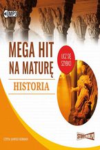 Okładka książki Mega hit na maturę Historia