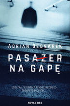 Okładka - Pasażer na gapę - Adrian Bednarek