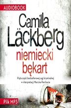 Okładka - Saga o Fjällbace (tom 5). Niemiecki bękart - Camilla Läckberg