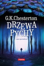 Okładka - Drzewa pychy. i inne opowiadania - Gilbert Keith Chesterton