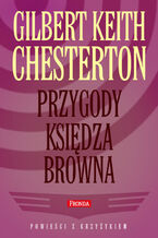 Okładka - Przygody księdza Browna - Gilbert Keith Chesterton