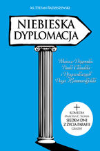 Okładka - Niebieska dyplomacja + Siedem dni z życia parafii - Stefan Radziszewski