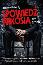 Spowiedź Nikosia zza grobu