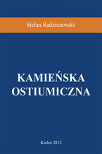 Okładka - Kamieńska ostiumiczna - Stefan Radziszewski