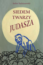 Okładka - Siedem twarzy Judasza - Stefan Radziszewski