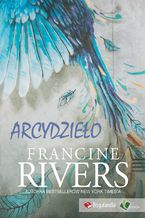 Okadka ksiki Arcydzieo - Francine Rivers
