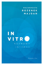 In vitro. Rozmowy intymne