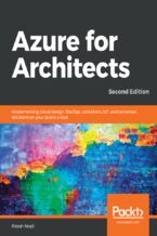 Okładka - Azure for Architects. Implementing cloud design, DevOps, containers, IoT, and serverless solutions on your public cloud - Second Edition - Ritesh Modi